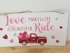 Item #157 — New Love Makes Life Beautiful Ride sign 12 by 7 inch